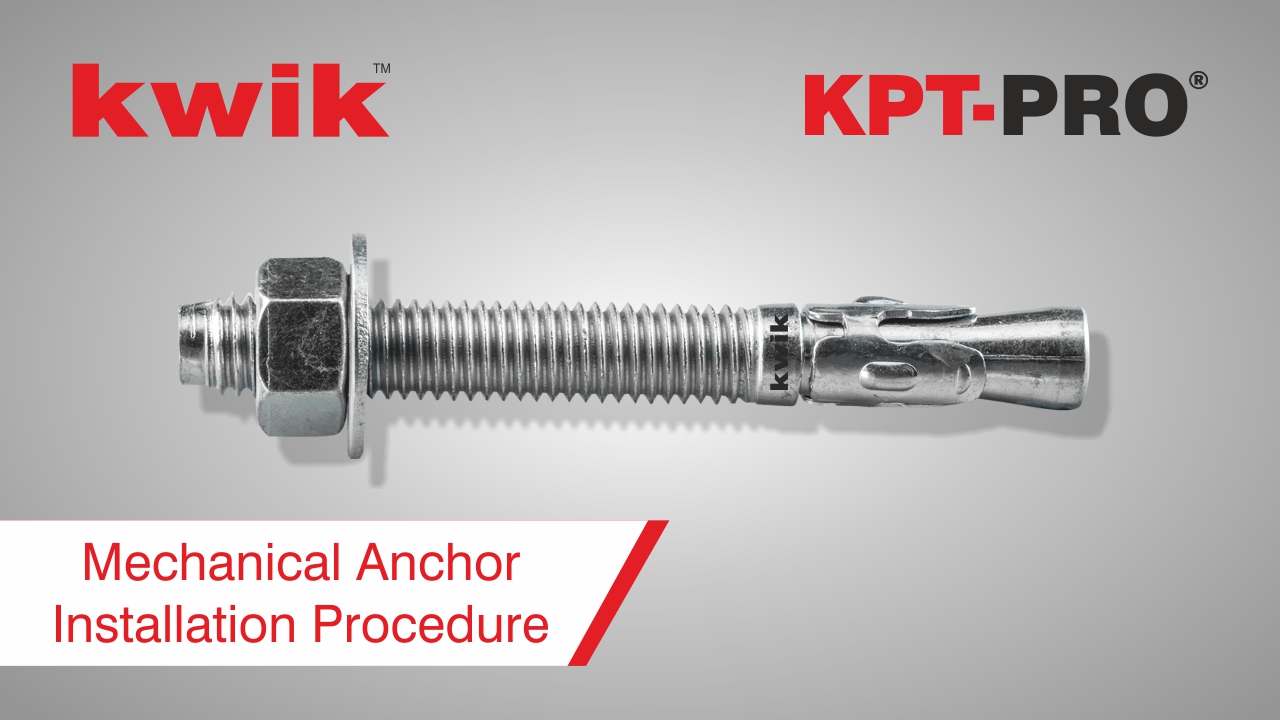 KWIK KPT-PRO Mechanical Anchor Installation Procedure