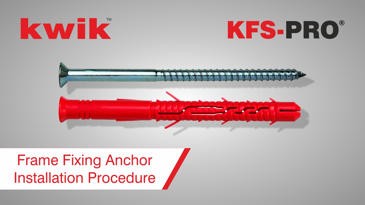 KWIK KFS-PRO - Nylon Anchor Installation Procedure