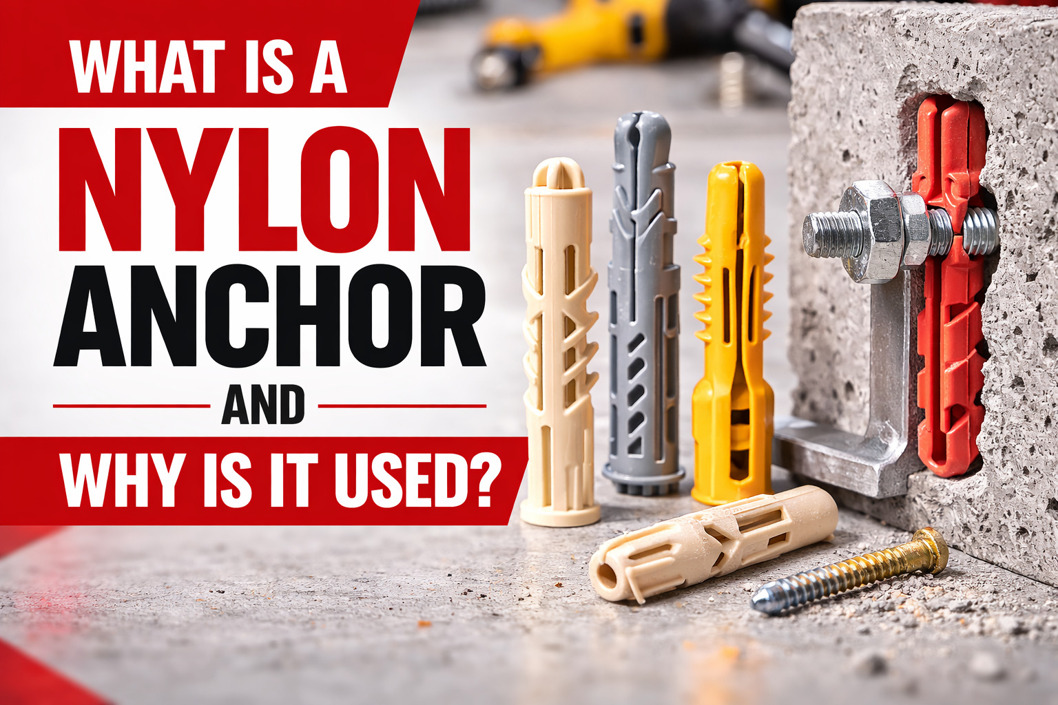 What is a Nylon Anchor and Why is it Used?